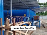 Harga Jasa Bore Pile