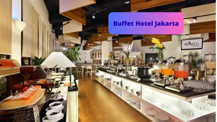 Buffet Hotel Jakarta