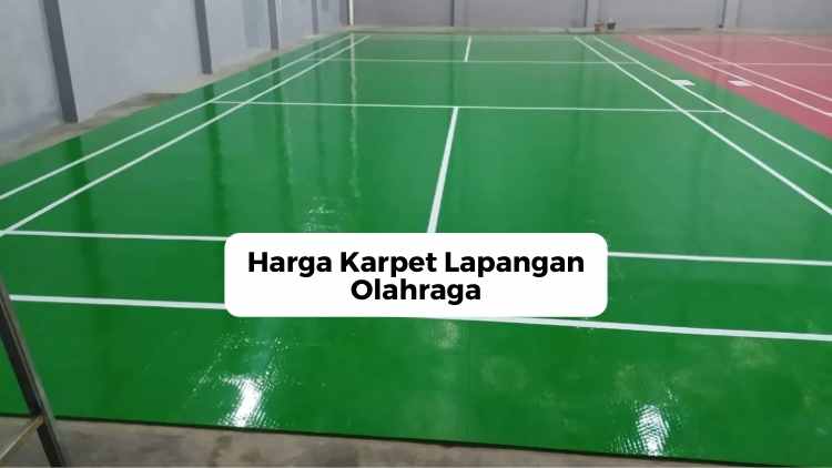 Harga Karpet Lapangan Olahraga