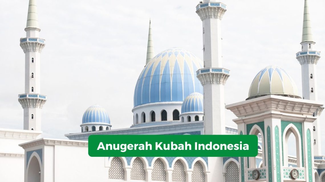 Anugerah Kubah Indonesia