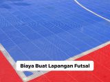 Biaya Buat Lapangan Futsal