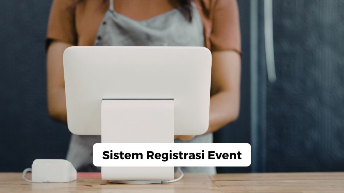 Sistem Registrasi Event Sistem Registrasi Event